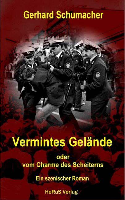 Produktbild Vermintes Gelände oder vom Charme des Scheiterns (Deutsch, Gerhard Schumacher, 2016)