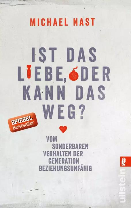 Produktbild Ist das Liebe, oder kann das weg? (Deutsch, Michael Nast, 2016)