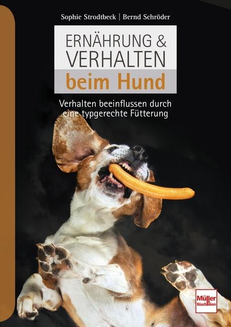Immagine prodotto Ernährung & Verhalten beim Hund (Tedesco, Sophie Strodtbeck, 2021)