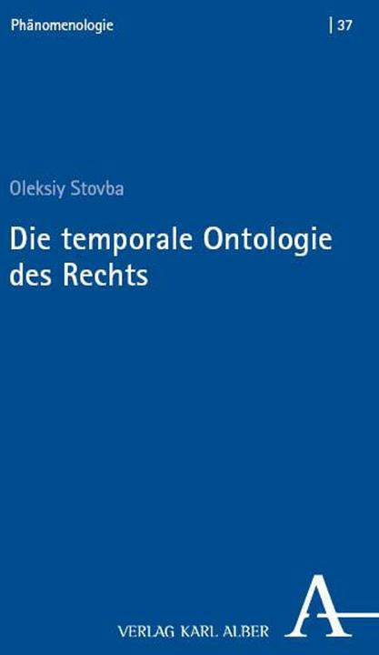 Produktbild Die temporale Ontologie des Rechts (Deutsch, Stovba, Oleksiy, 2025)