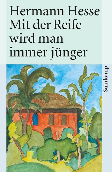 Produktbild Mit der Reife wird man immer jünger (Deutsch, Hermann Hesse, 2010)