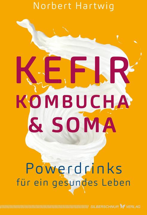 Produktbild Kefir, Kombucha & Soma (Deutsch, Norbert Hartwig, 2024)