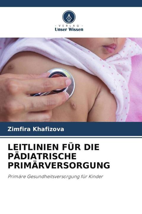 Image du produit Leitlinien Für Die Pädiatrische Primärversorgung (Allemand, Zimfira Khafizova, 2024)