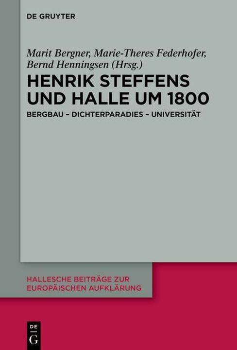 Immagine prodotto Henrik Steffens und Halle um 1800 (Tedesco, Bernd Henningsen, Marit Bergner, Marie-Theres Federhofer, 2024)