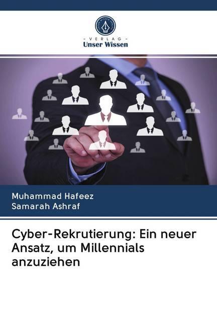 Image du produit Cyber-Rekrutierung: Ein neuer Ansatz, um Millennials anzuziehen (Allemand, Samarah Ashraf, Muhammad Hafeez, 2020)