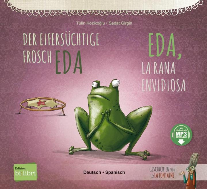 Immagine prodotto Der eifersüchtige Frosch Eda. Deutsch-Spanisch (Tedesco, Spagnolo, Sedat Girgin, Tülin Kozikoglu, 2023)