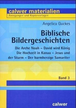 Immagine prodotto Biblische Bildergeschichten 3 (Tedesco, Angelica Guckes, Elvira Feil-Götz, 2003)
