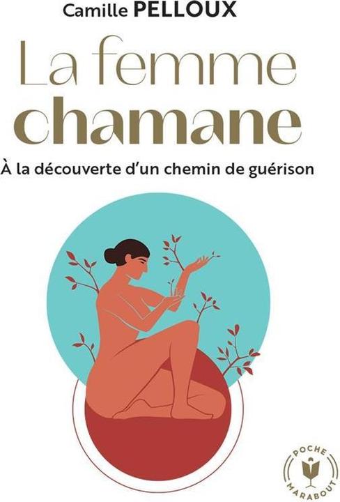 Immagine prodotto La femme chamane: alla scoperta di un percorso di guerriglia (Francese, Camille Pelloux, 2023)