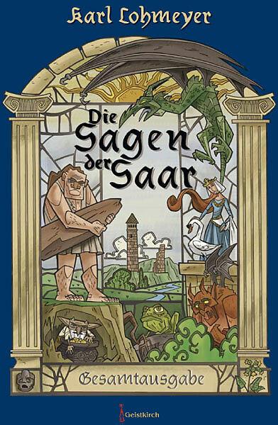 Produktbild Die Sagen der Saar (Deutsch, Karl Lohmeyer, 2018)