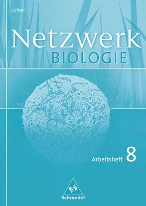 Produktbild Netzwerk Biologie 8. Klasse. Arbeitsheft. Sachsen (Deutsch, Antje Starke, 2005)