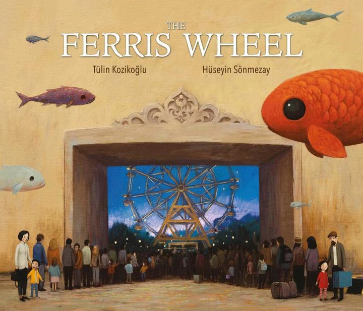 Actual product image The Ferris Wheel (English, Tulin Kozikoglu, Huseyin Sonmezay, 2023)