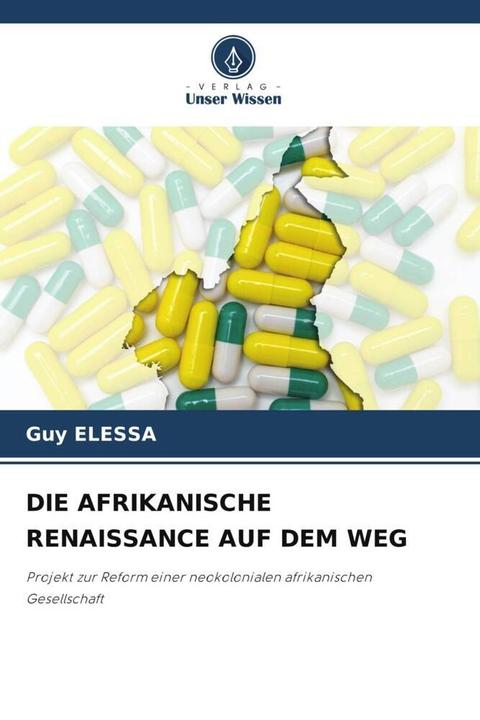 Immagine prodotto Die Afrikanische Renaissance Auf Dem Weg (Guy ELESSA, 2022)