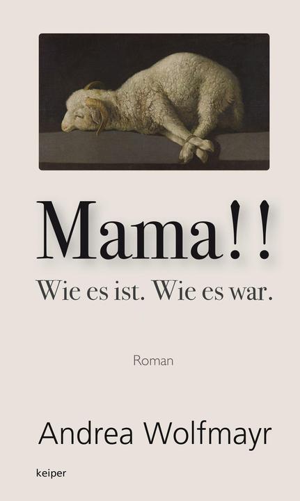 Actual product image Mama!! Wie es ist. Wie es war. (German, Andrea Wolfmayr, 2021)