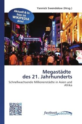 Actual product image FastBook Publishing Megastädte des 21. Jahrhunderts (German, Yannick Swendelow, 2011)