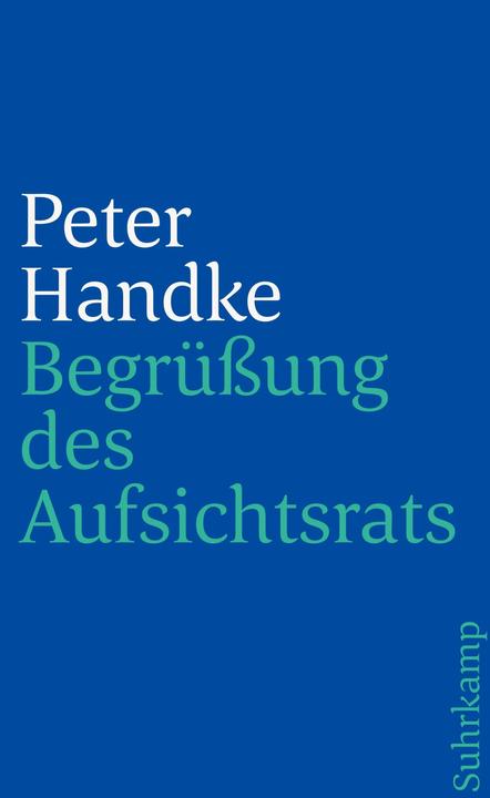 Immagine prodotto Begrüssung des Aufsichtsrats (Tedesco, Peter Handke, 1982)