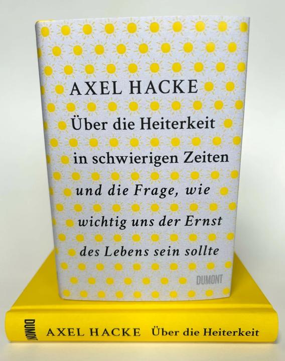 Actual product image Über die Heiterkeit in schwierigen Zeiten und die Frage, wie wichtig uns der Ernst des Lebens sein (German, Axel Hoe, 2023)