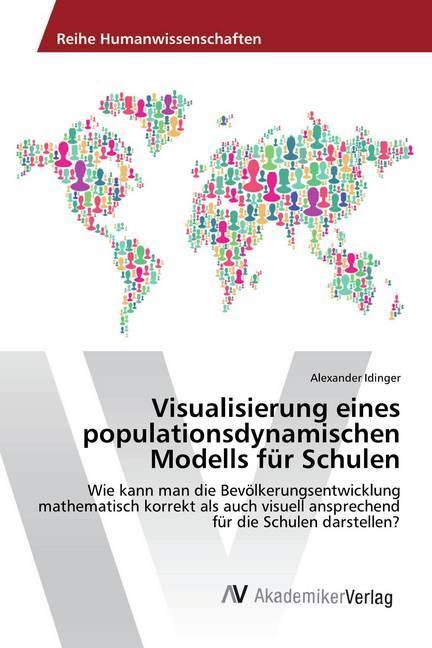 Produktbild Visualisierung eines populationsdynamischen Modells für Schulen (Alexander Idinger, 2017)
