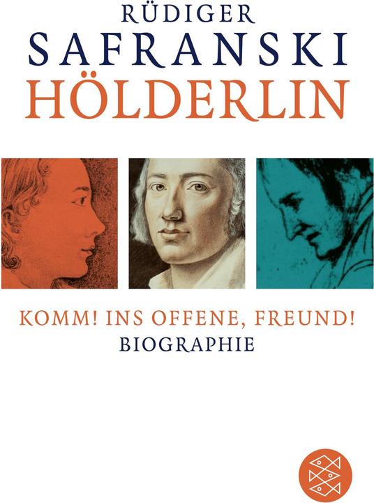 Produktbild Hölderlin: Komm! ins Offene, Freund! (Deutsch, Rüdiger Safranski, 2021)