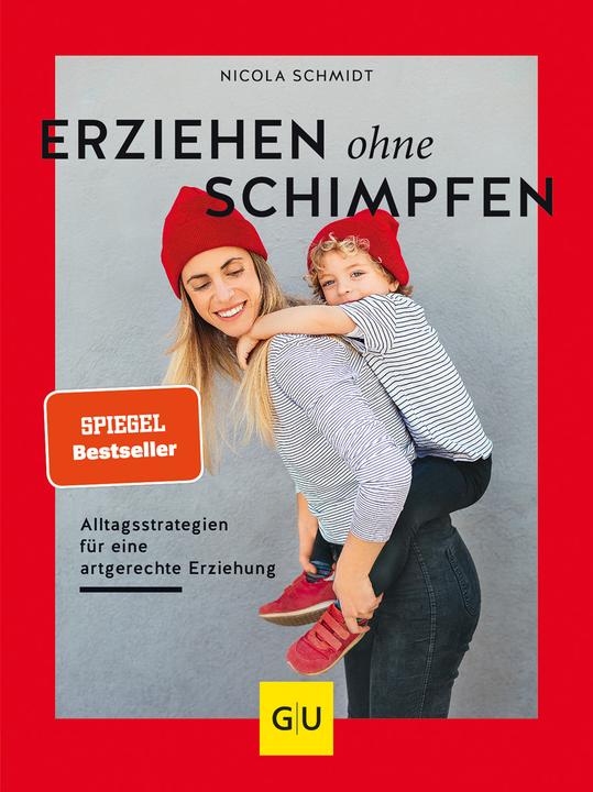 Erziehen ohne Schimpfen (German, Nicola Schmidt, 2019)