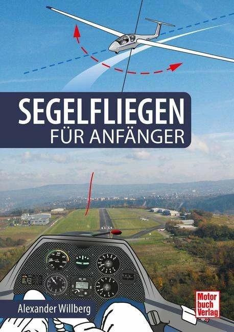 Immagine prodotto Segelfliegen für Anfänger (Tedesco, Alexander Willberg, 2022)