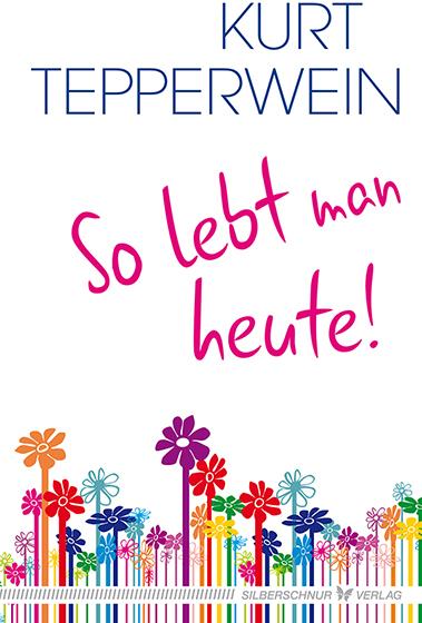 Actual product image So lebt man heute (German, Kurt Tepper wine, 2015)