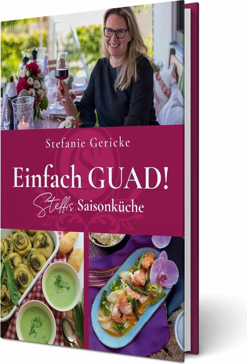 Immagine prodotto Einfach GUAD! Steffis Saisonküche (Tedesco, Stefanie Gericke, 2025)