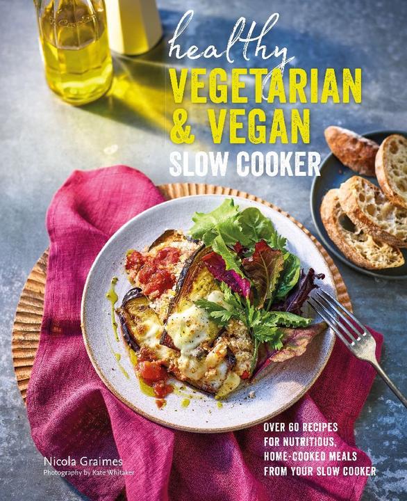 Image du produit Graimes:Healthy Vegetarian & Vegan Slow (Anglais, Nicola Graimes, 2022)