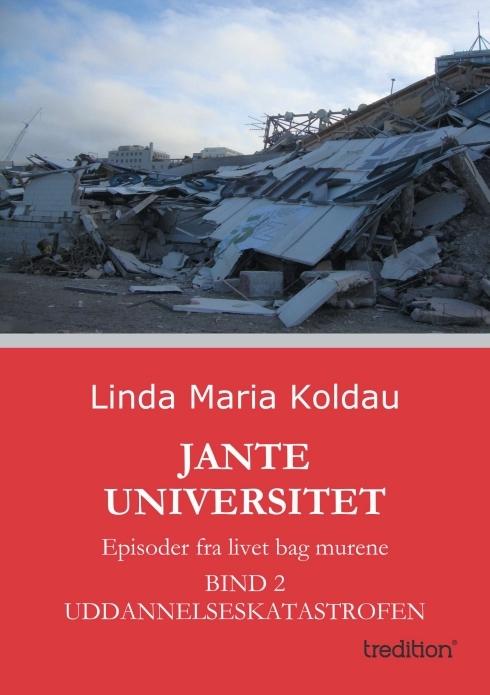 Produktbild Jante Universitet (Linda Maria Koldau, 2013)