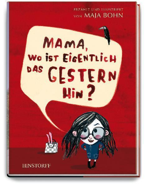 Produktbild Mama, wo ist eigentlich das Gestern hin? (Deutsch, Maja Bohn, 2011)