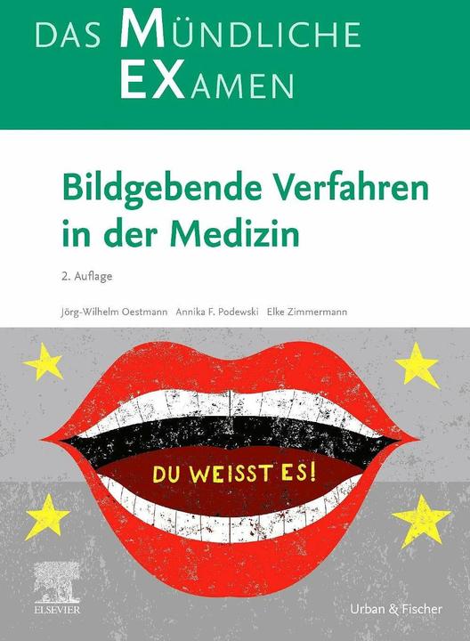 Immagine prodotto MEX Das mündliche Examen - Bildgebende Verfahren in der Medizin (Tedesco, Elke Zimmermann, Annika Franziska Sabine Podewski, Jörg Wilhelm Oestmann, 2023)