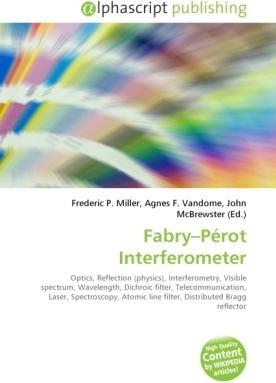 Produktbild Fabry Pérot Interferometer (Agnes F. Vandome, Frederic P. Miller, John McBrewster, 2010)