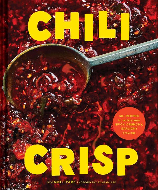 Actual product image Abrams & Chronicle Chili Crisp (English, James Park, 2023)