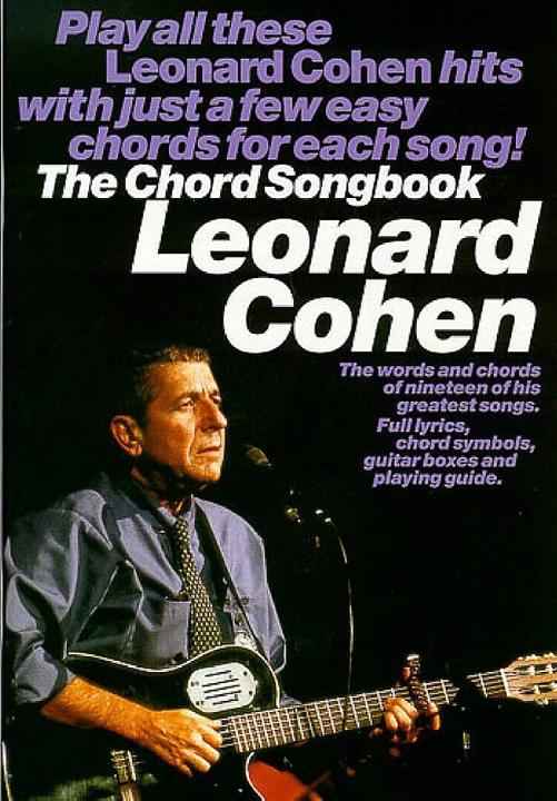 Leonard Cohen The Chord Songbook Melody Lyrics and Chords Book (Deutsch, Hal Leonard Europe Limited, 2000)