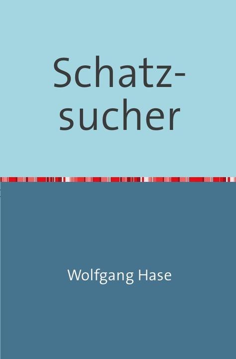 Produktbild Schatzsucher (Wolfgang Hase, 2018)