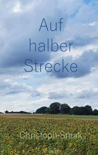Actual product image Auf halber Strecke (Christoph Smak, 2017)