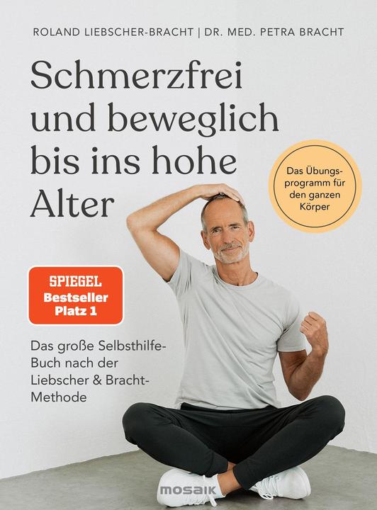 Immagine prodotto Schmerzfrei und beweglich bis ins hohe Alter (Tedesco, Roland Liebscher-Bracht, Petra Bracht, 2022)