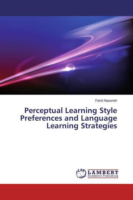 Image du produit Perceptual Learning Style Preferences and Language Learning Strategies (Allemand, Farid Naserieh, 2014)