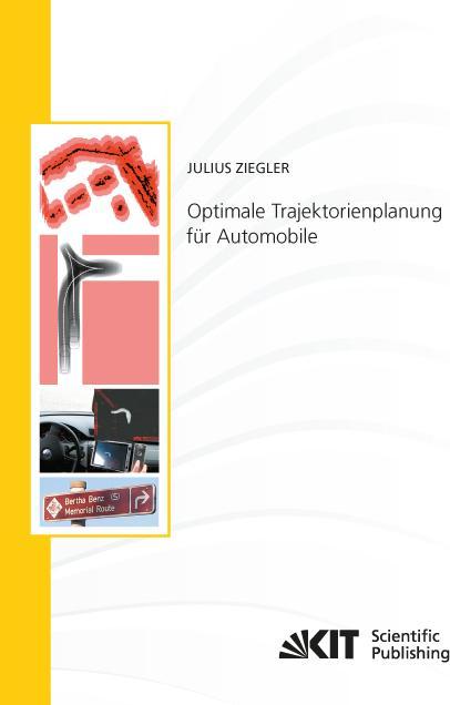 Actual product image Optimale Trajektorienplanung für Automobile (Julius Ziegler, 2017)