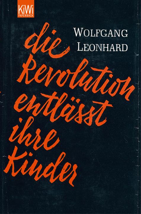 Immagine prodotto Die Revolution entlässt ihre Kinder (Tedesco, Wolfgang Leonhardt, 2005)