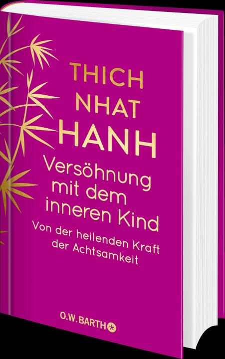 Produktbild Versöhnung mit dem inneren Kind (Deutsch, Ursula Richard, Thich Nhat Hanh, 2024)