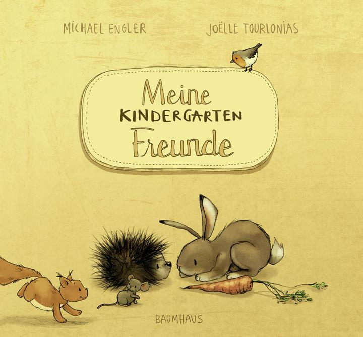 Produktbild Meine Kindergartenfreunde (Deutsch, Joëlle Tourlonias, Michael Engler, 2019)