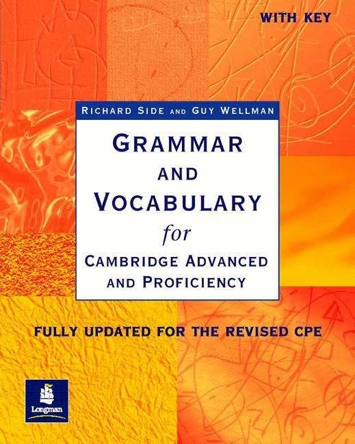 Actual product image Grammar and Vocabulary for Cambridge Advanced and Proficiency Grammar & Vocabulary for CAE & CPE Wit (English, Richard Side, Guy Wellman, 2002)