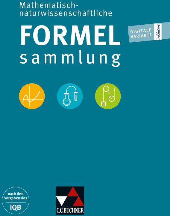 Actual product image Mathemat.naturw.schaftl.Formelsammlung (German, C.C.Buchner Publishing House, Institute for Quality Development in Education Berlin, 2024)