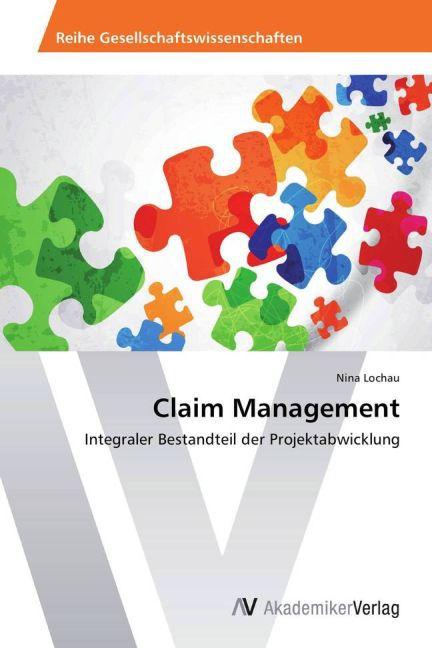 Actual product image Claim Management (Nina Lochau, 2013)