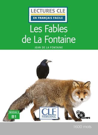 Produktbild Les fables de La Fontaine : niveau 3 B1 : + 1 CD audio MP3 (Französisch, La Fontaine Jean de, 2019)