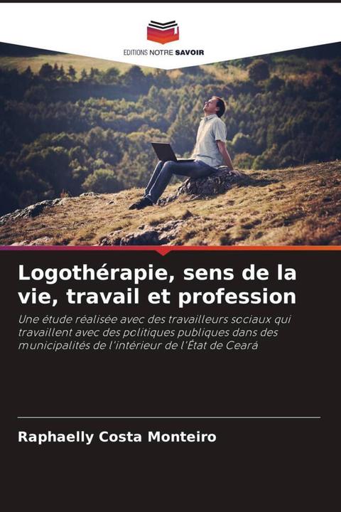 Image du produit Logothérapie, sens de la vie, travail et profession (Allemand, Raphaelly Costa Monteiro, 2023)