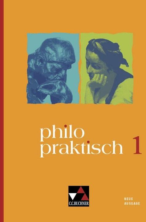 Produktbild philopraktisch – Neue Ausgabe / philopraktisch 1 - neu (Deutsch, Jörg Peters, Martina Peters, Bernd Rolf, 2021)