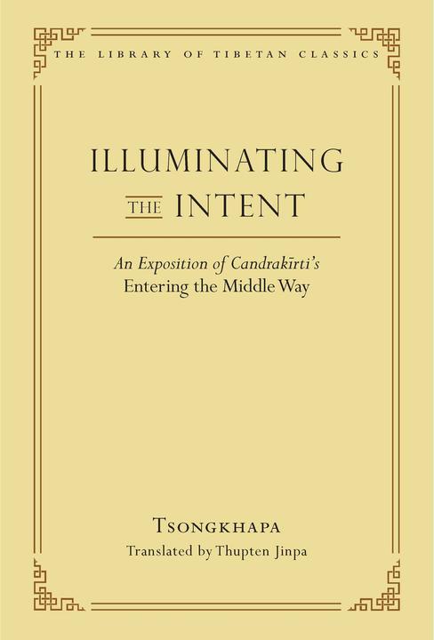 Actual product image Illuminating the Intent (English, Je Tsongkhapa, Thupten Jinpa Langri, 2021)