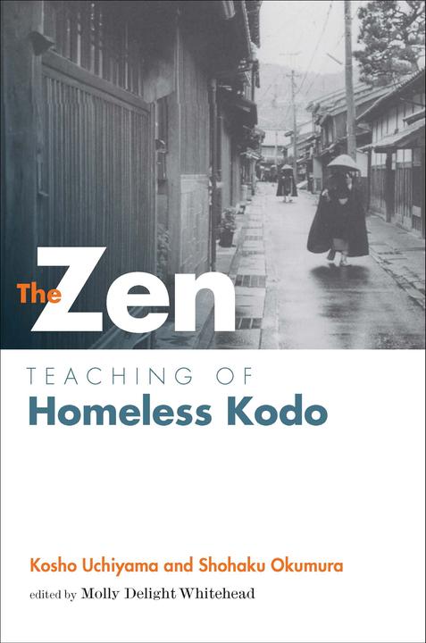 Immagine prodotto The Zen Teaching of Homeless Kodo (Kosho Uchiyama Roshi, Shohaku Okumura, Inglese)