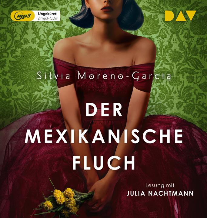 Der mexikanische Fluch (Silvia Moreno-Garcia, Julia Nachtmann, Frauke Meier, Deutsch)